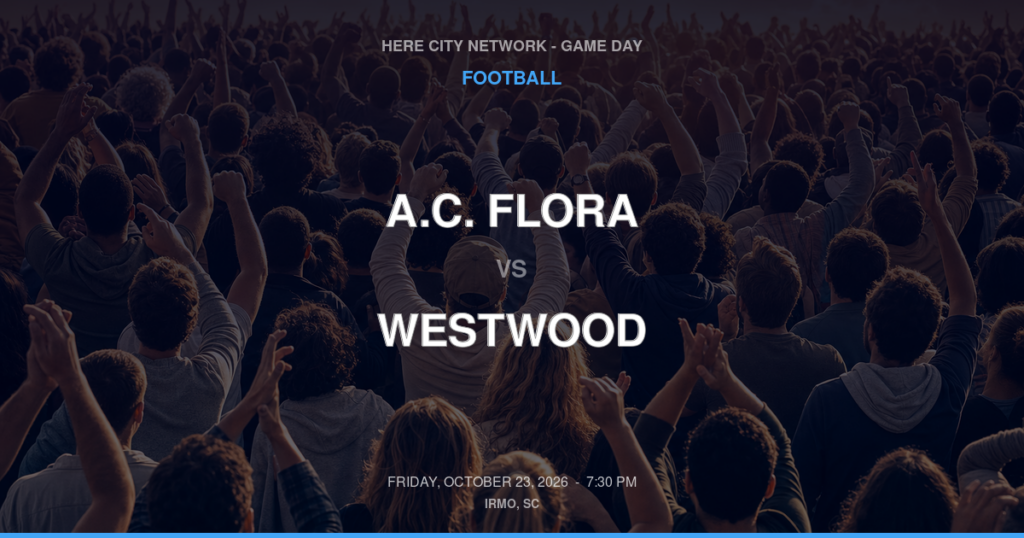 A.C. Flora vs. Westwood — Football Game Day — Blythewood, SC — Oct 23, 2026