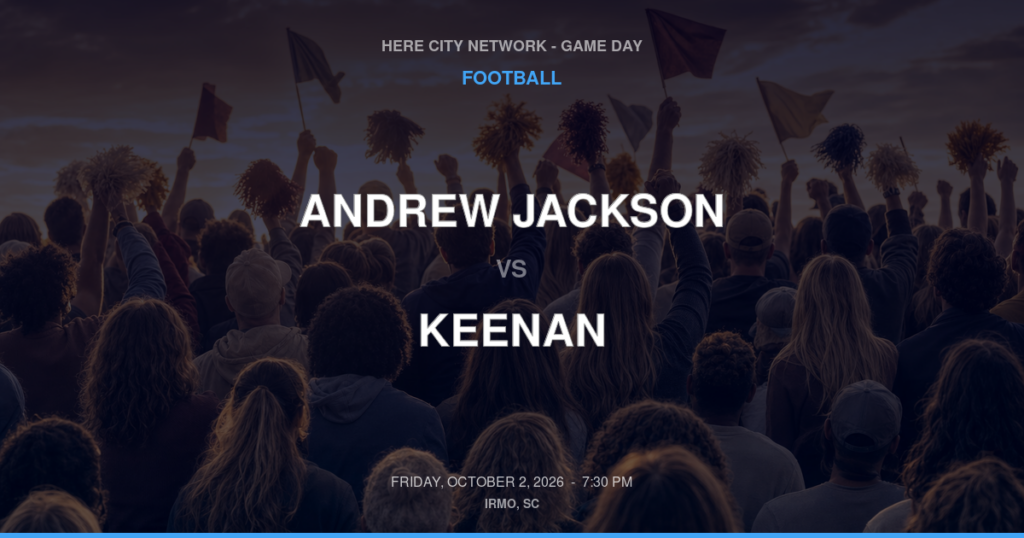Andrew Jackson vs. Keenan — Football Game Day — Columbia, SC — Oct 2, 2026
