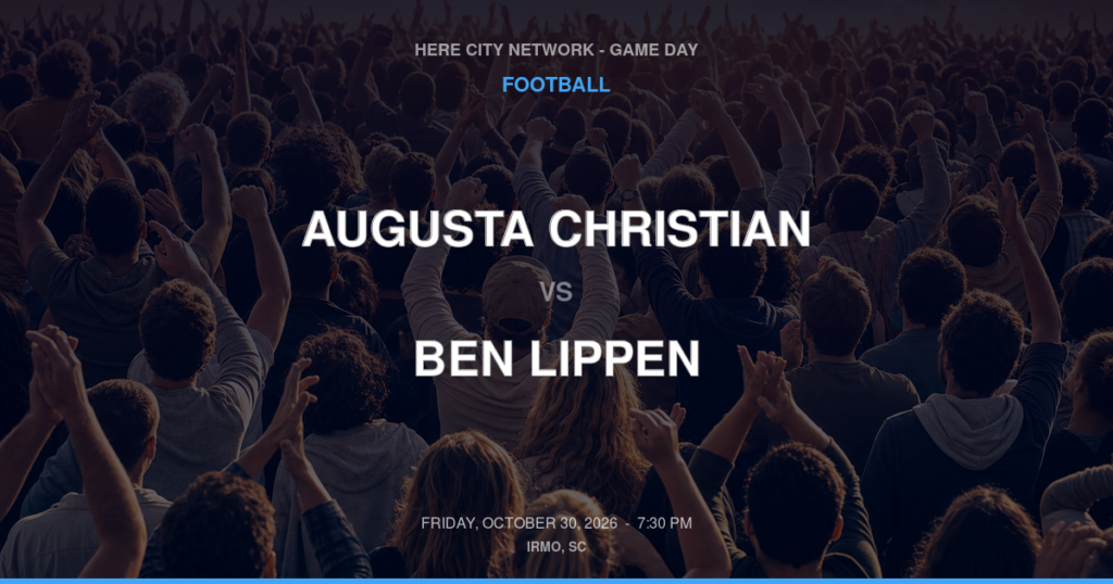 AUGUSTA CHRISTIAN vs BEN LIPPEN FOOTBALL game day graphic - Irmo, SC