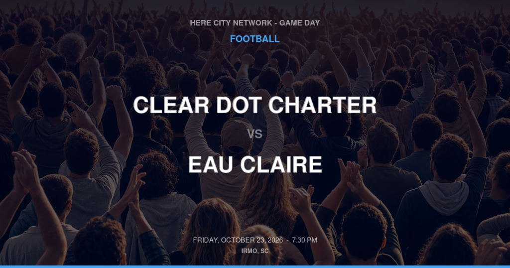 Clear Dot Charter vs. Eau Claire — Football Game Day — Columbia, SC — Oct 23, 2026