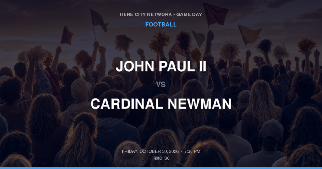 JOHN PAUL II vs CARDINAL NEWMAN FOOTBALL game day graphic - Irmo, SC