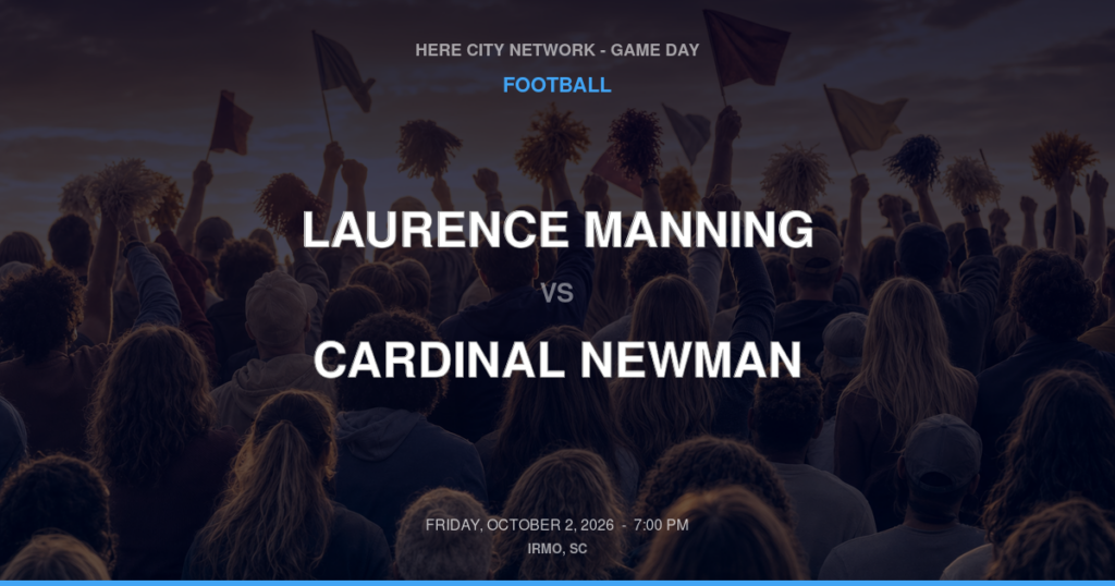 Laurence Manning vs. Cardinal Newman — Football Game Day — Columbia, SC — Oct 2, 2026