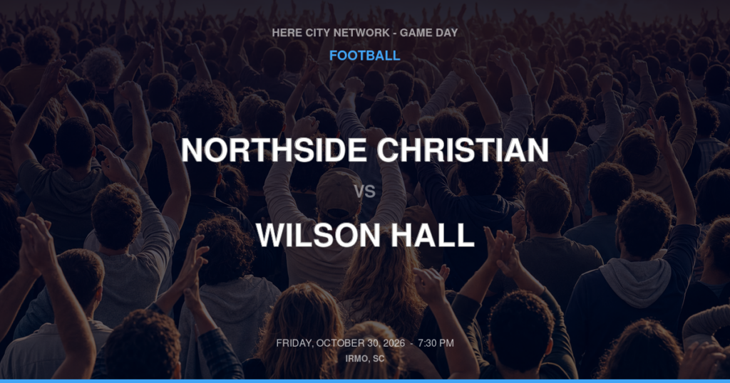NORTHSIDE CHRISTIAN vs WILSON HALL FOOTBALL game day graphic - Irmo, SC