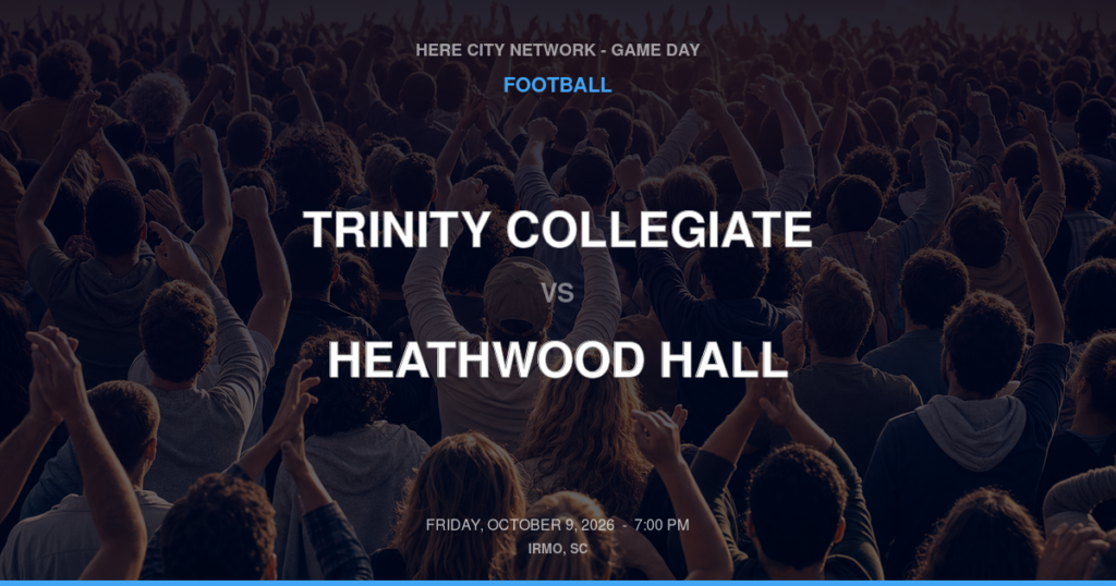 Trinity Collegiate vs. Heathwood Hall — Football Game Day — Columbia, SC — Oct 9, 2026