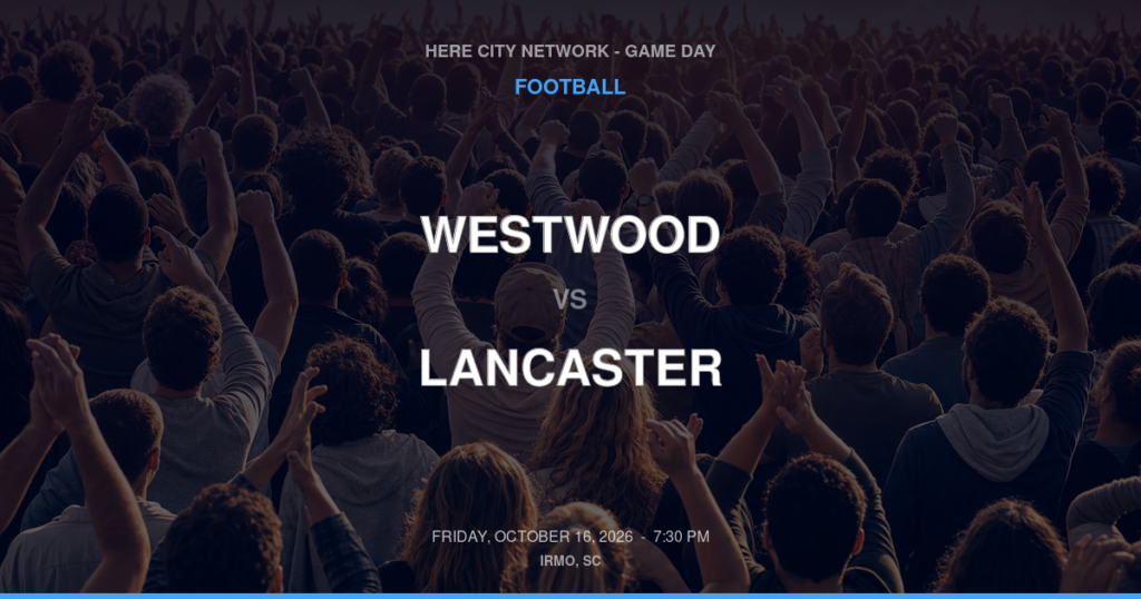Westwood vs. Lancaster — Football Game Day — Lancaster, SC — Oct 16, 2026